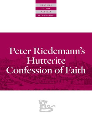 cover image of Peter Riedemann's Hutterite Confession of Faith